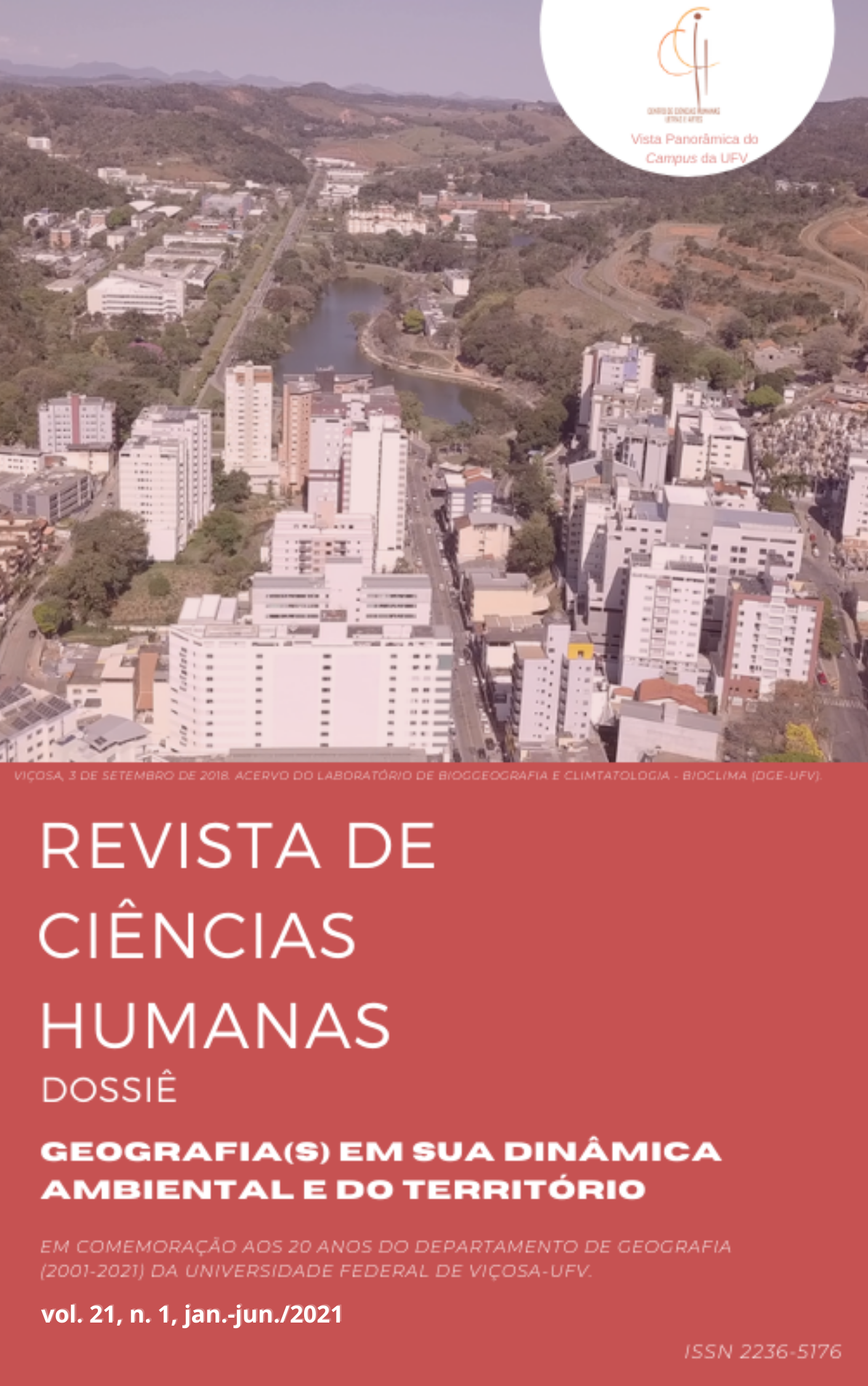 					Ver Vol. 1 Núm. 21 (2021): Geografia(s) em sua dinâmica ambiental e do território
				