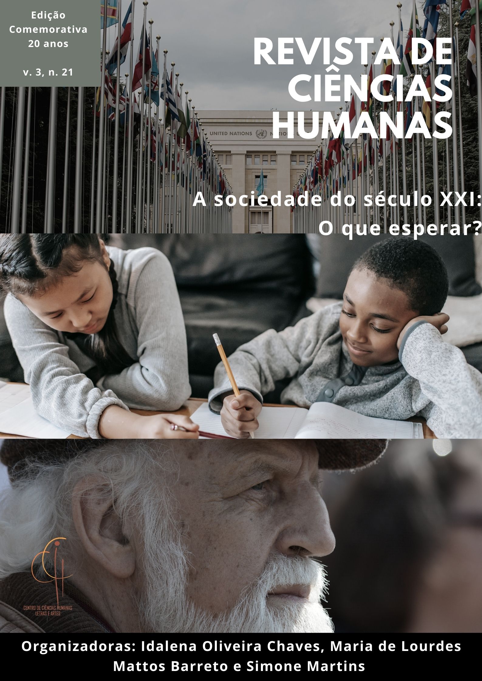 					Ver Vol. 3 Núm. 21 (2021): Edição Comemorativa - 20 anos da Revista de Ciências Humanas - A sociedade do século XXI: O que esperar?
				